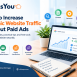 How to Increase Organic Website Traffic Without Paid Ads
